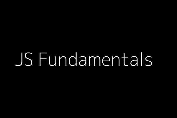 JavaScript Fundamentals: A Beginner’s Guide